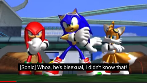 a screenshot of the Snapcube Real Time Fandub of Sonic Riders, where Sonic is saying "Whoa, he's bisexual, I didn't know that!"